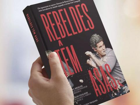 Rebeldes têm asas - Um manifesto pela inquietude do empreendedorismo com causa