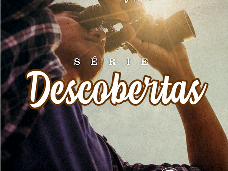 Quinta Viva ! Nova Série, DESCOBERTAS !