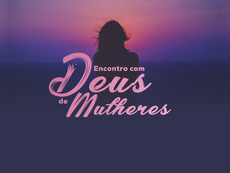 Encontro com Deus de Mulheres