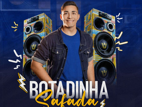 Lançamento do GS com a música Botadinha Safada