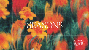 Seasons Sermon Series