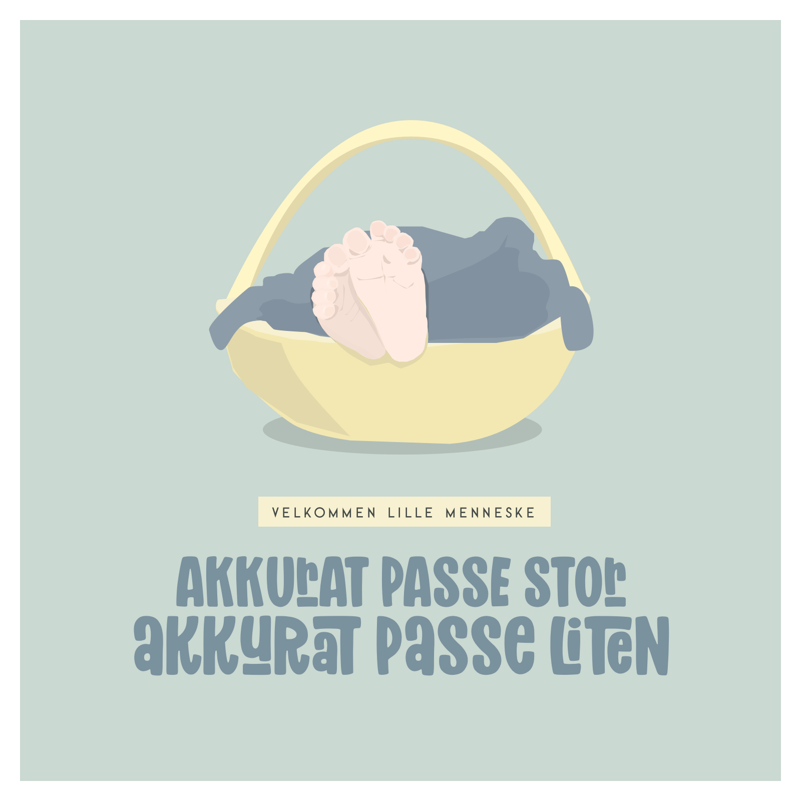 akkurat passe stor - akkurat passe liten
