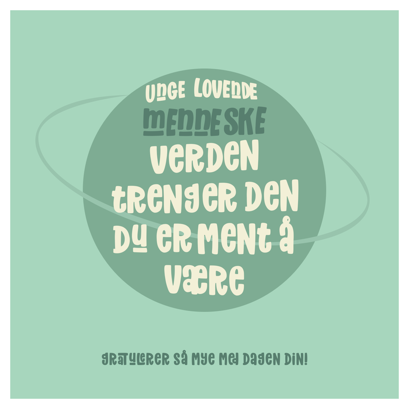 Unge lovende - Verden trenger den du er ment å være