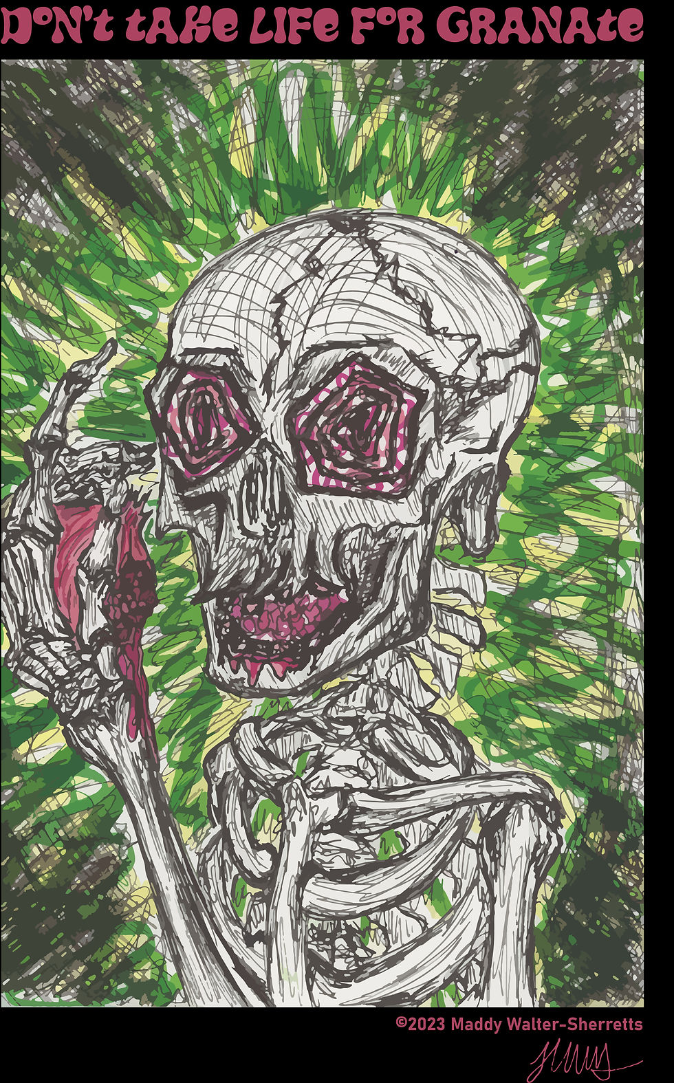 Thumbnail: “Don’t Take Life For Granate” TShirt designed by Madailein Walter-Sherretts