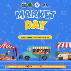 Market Day MI PKP JIS : Menumbuhkan Jiwa Pemimpin sejak dini melalui Kegiatan Enterpreneurship