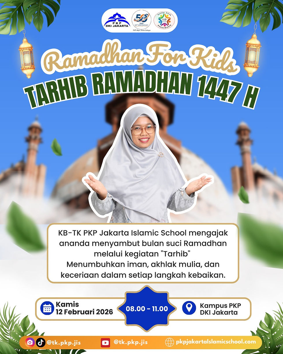 KB-TK PKP JIS : Pawai Tarhib dan Munggahan Ramadhan 1447H 