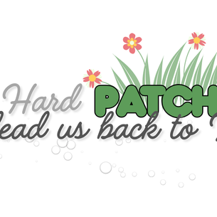 The Hard Patches that lead us back to Him