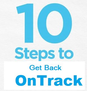 Ten Steps to Get Back on Track