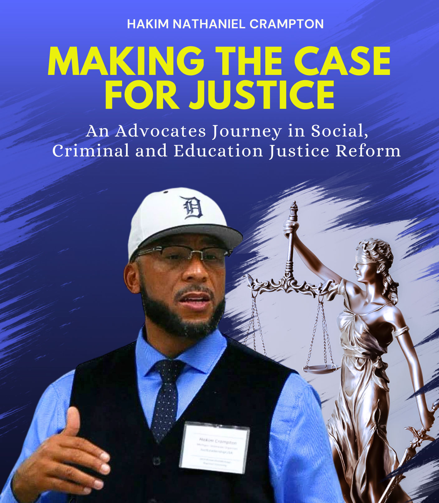 Making The Case For Justice: An Advocate's Journey