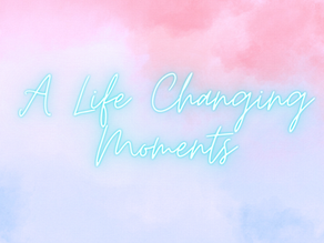 A Life Changing Moments - A LIFEQUAKE