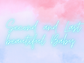 26. Second and Last Beautiful Baby