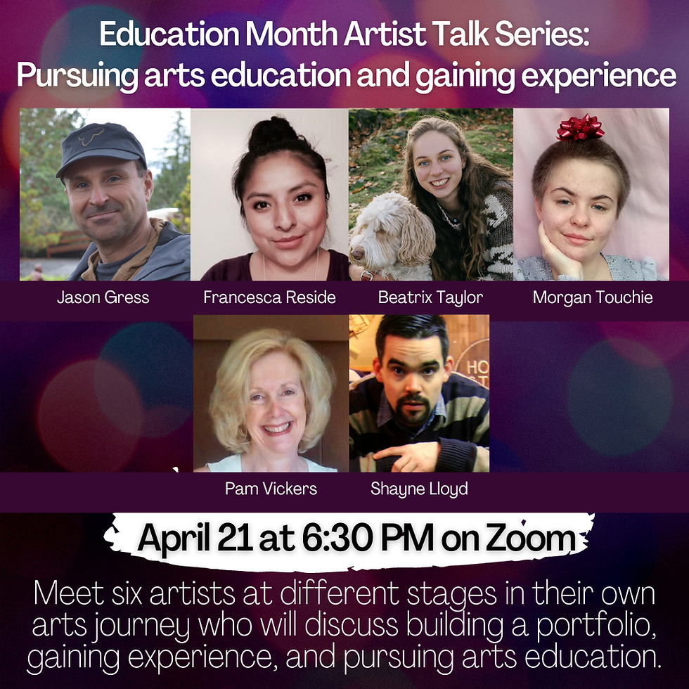 Artist Talk: Pursuing Arts Education, Building a Portfolio, and Gaining Experience