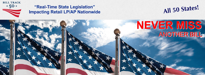 Track legislation affecting Retail LP and AP Nationwide