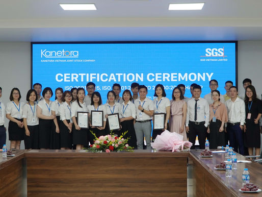 KANETORA VIỆT NAM VINH DỰ ĐÓN CÁC CHỨNG NHẬN ISO