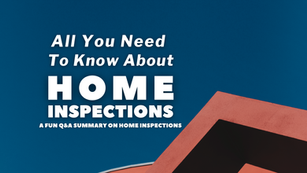All You Need To Know - Home Inspections