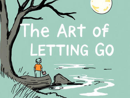 The Art of Letting Go: Lessons from a Half-Century