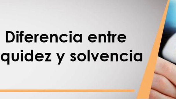 🏘Principales diferencias entre Solvencia y Liquidez.!!!! 💵💵