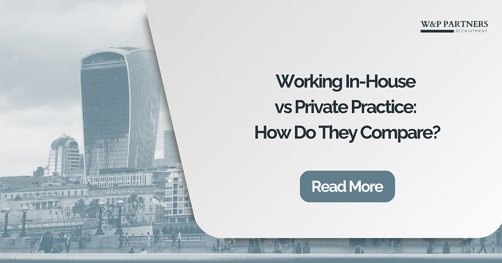 Blog introduction image of The Walkie Talkie building in London with a title saying 'Working In-House vs Private Practice: How Do They Compare?'