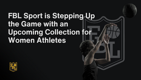 FBL Sport is Stepping Up the Game with an Upcoming Collection for Women Athletes 