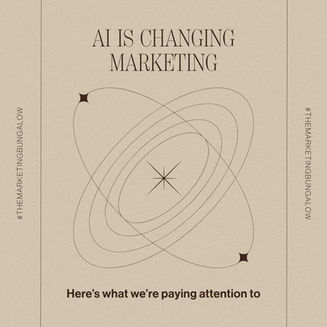 AI is changing marketing. Here’s what we’re paying attention to.