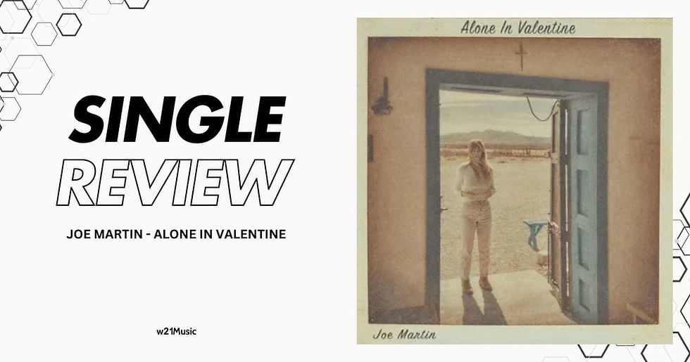 SINGLE REVIEW: JOE MARTIN - ALONE IN VALENTINE