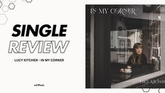 LUCY KITCHEN - IN MY CORNER