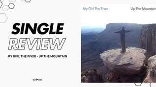 MY GIRL THE RIVER - UP THE MOUNTAIN