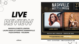 NASHVILLE MEETS LONDON - LAURA OAKES & FLORENCE SOMMERVILLE -  PIZZA EXPRESS - HOLBORN