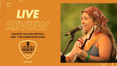 COUNTRY CALLING FESTIVAL - KIER - THE HOMESTEAD STAGE
