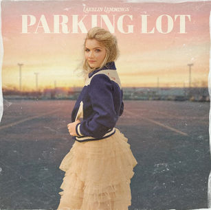 SINGLE REVIEW: LAKELIN LEMMINGS - PARKING LOT / AMERICAN DREAMIN' /  BABY DADDY