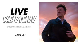 LIVE REVIEW: LYLE LOVETT - CADOGAN HALL - LONDON