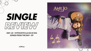 AMY JO - HYPOCRITE (LA DA DI DA) + SONGS FROM THE BAY - EP
