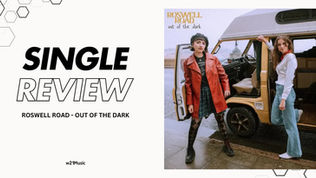 SINGLE REVIEW: ROSWELL ROAD - OUT OF THE DARK