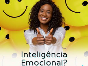Inteligência Emocional. O que é isso?
