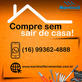  Loja Martineli ferramentas Sertãozinho - SP Agronegócio + de 30 Mil produtos, ofertas diárias 