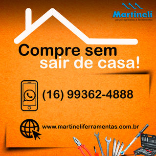 Loja Martineli ferramentas Sertãozinho - SP Agronegócio + de 30 Mil produtos, ofertas diárias