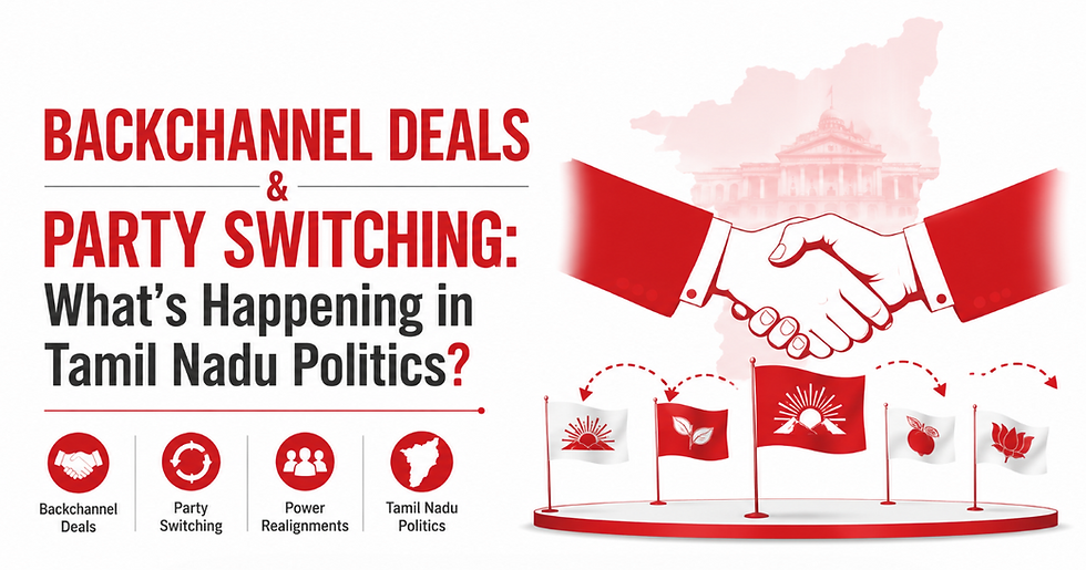 Backchannel Deals and Party Switching: What’s Happening in Tamil Nadu Politics?