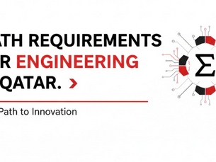 Math Requirements for Engineering in Qatar.