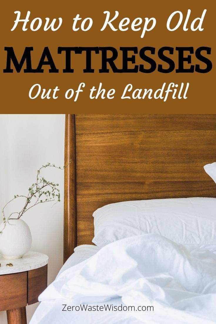 How to Keep Old Mattresses Out of the Landfill pinterest pin