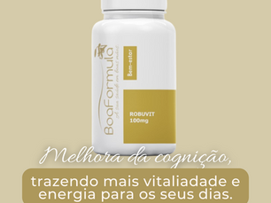 Robuvit® | Melhora da cognição, trazendo mais vitalidade e energia para os seus dias.