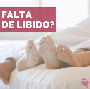 Falta de libido?