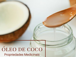 Dica Saudável - Óleo de Coco: Propriedades Medicinais