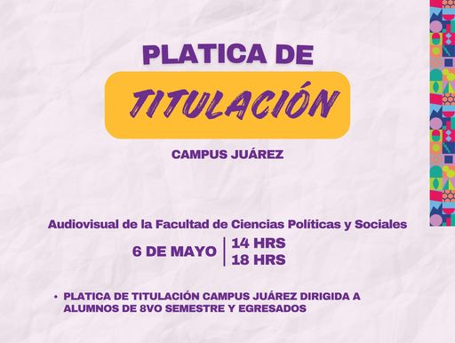 Charla sobre Proceso de Titulación para Alumnos de 8vo Semestre y Egresados
