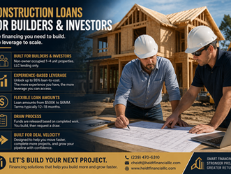 BUILDERS & INVESTORS: HERE’S HOW CONSTRUCTION FINANCING ACTUALLY WORKS