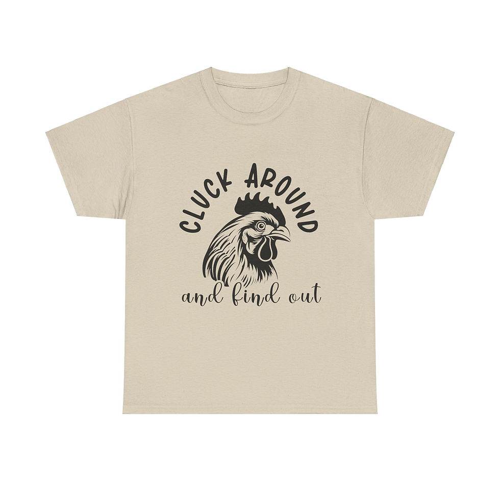 Thumbnail: Cluck Around and Find Out Chicken Unisex Tee