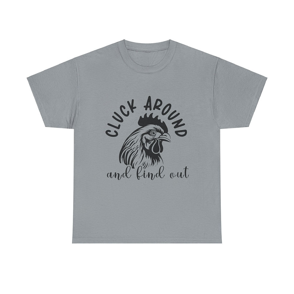 Thumbnail: Cluck Around and Find Out Chicken Unisex Tee