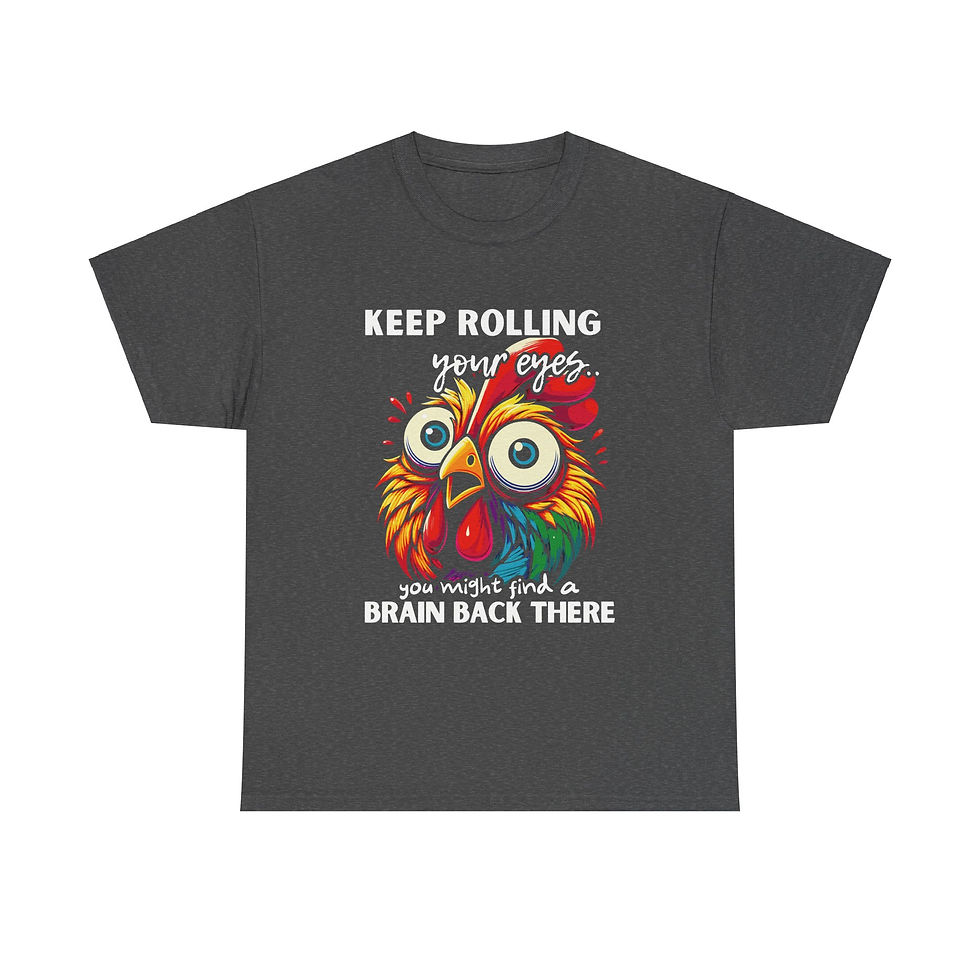 Thumbnail: Keep Rolling Your Eyes Chicken Tee