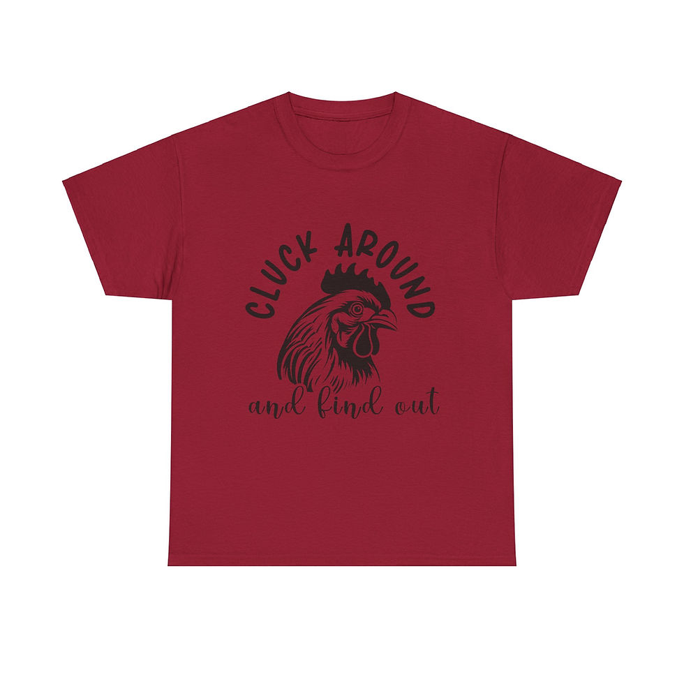 Thumbnail: Cluck Around and Find Out Chicken Unisex Tee