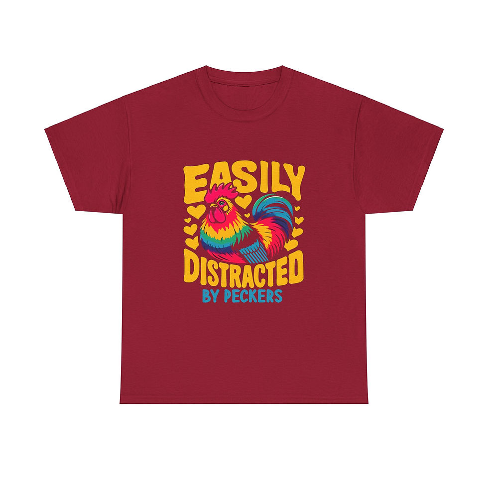 Thumbnail: Easily Distracted by Peckers Chicken Tee