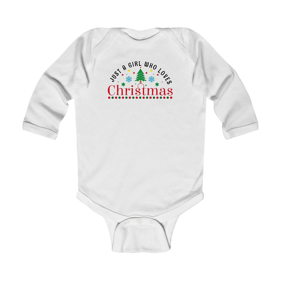 Just a Girl Who Loves Christmas Infant Long Sleeve Bodysuit